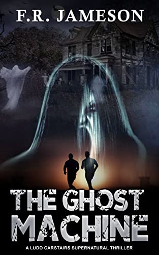 The Ghost Machine (Ludo Carstairs Supernatural Thrillers Book 3) on Kindle