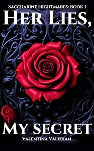 Her Lies, My Secret (Saccharine Nightmares Book 1) on Kindle