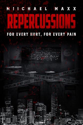Repercussions: For Every Hurt, For Every Pain on Kindle