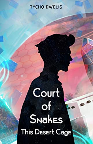 Court of Snakes: This Desert Cage on Kindle