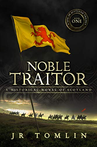 Noble Traitor (Son of Scotland Book 1) on Kindle