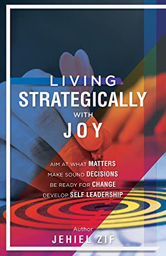 LIVING STRATEGICALLY WITH JOY on Kindle