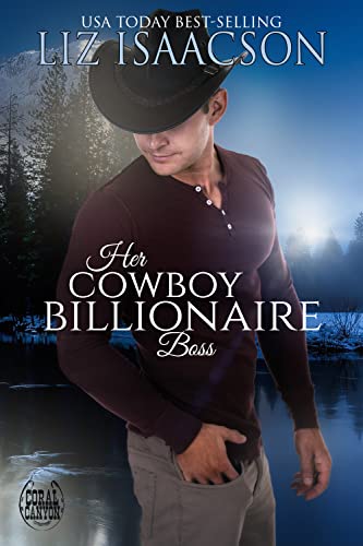 Her Cowboy Billionaire Boss (Christmas in Coral Canyon™ Book 2) on Kindle