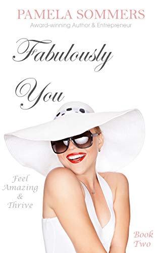 Fabulously You: Feel Amazing and Thrive on Kindle