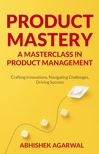 Product Mastery a Masterclass in Product Management on Kindle
