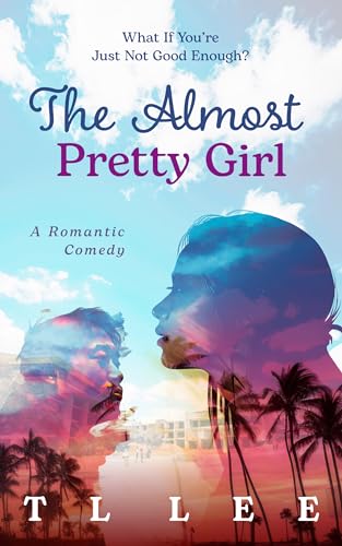 The Almost Pretty Girl on Kindle
