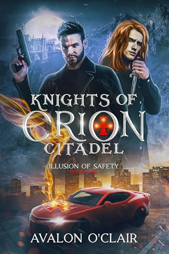 Illusion of Safety (Knights of Orion Citadel Book 1) on Kindle