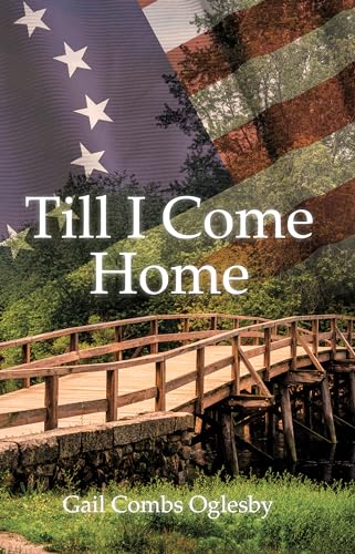 Till I Come Home (The Centenary Chronicles-Tales of American Women) on Kindle