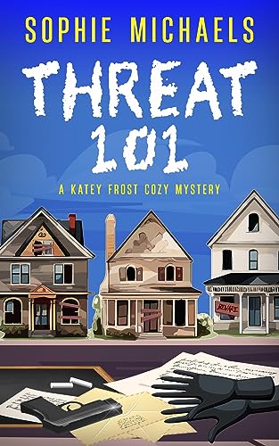 THREAT 101 (A Katey Frost Cozy Mystery Series Book 3) on Kindle