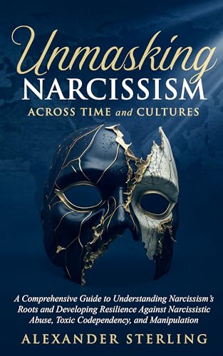 Unmasking Narcissism Across Time and Cultures on Kindle