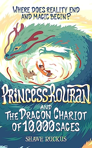 Princess Rouran and the Dragon Chariot of Ten Thousand Sages (Princess Rouran Adventures Book 1) on Kindle