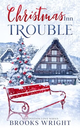 Christmas Inn Trouble (Destination Love Series Book 1) on Kindle