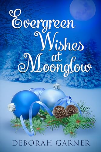 Evergreen Wishes at Moonglow (The Moonglow Christmas Series Book 9) on Kindle