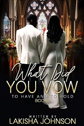 To Have and To Hold: What Did You Vow? on Kindle