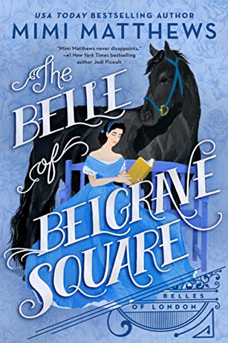 The Belle of Belgrave Square (Belles of London Book 2) on Kindle