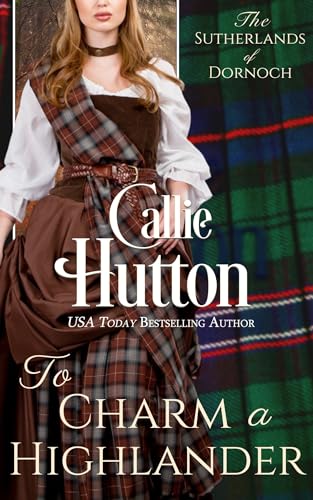 To Charm a Highlander (The Sutherlands of Dornoch Castle Book 5) on Kindle