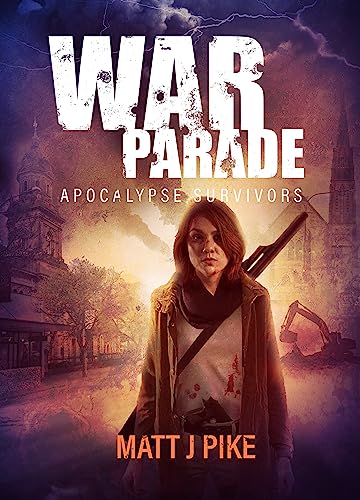 War Parade: Apocalypse Survivors on Kindle
