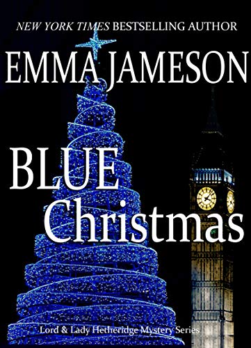 Blue Christmas (Lord and Lady Hetheridge Mystery Series Book 6) on Kindle