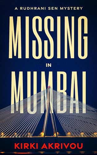 Missing in Mumbai (Rudhrani Sen Mysteries Book 1) on Kindle