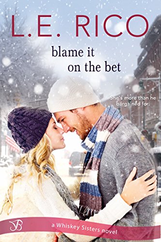 Blame it on the Bet (Whiskey Sisters Book 1) on Kindle