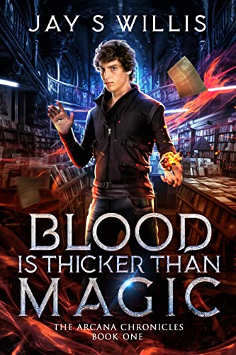 Blood Is Thicker than Magic (The Arcana Chronicles Book 1) on Kindle