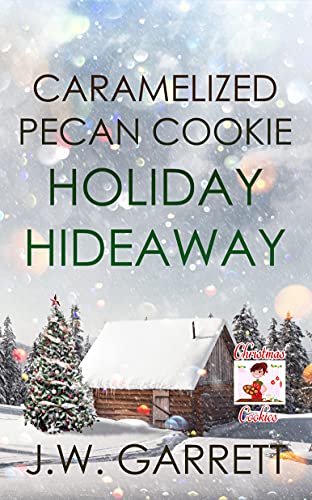 Caramelized Pecan Cookie Holiday Hideaway on Kindle