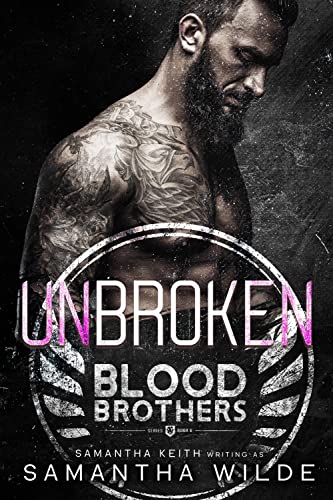 Unbroken (Blood Brothers Novel Book 6) on Kindle