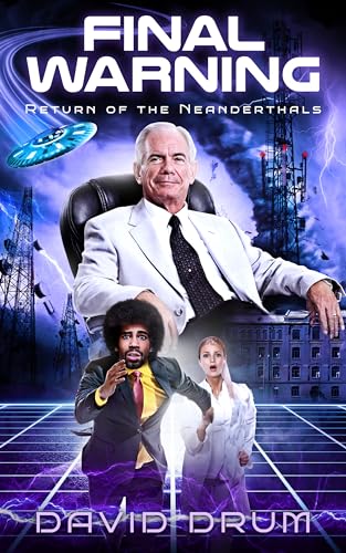 Final Warning: Return of the Neanderthals on Kindle