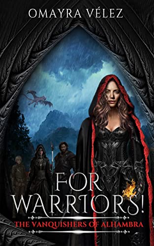 For Warriors! (The Vanquishers of Alhambra Book 2) on Kindle