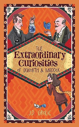 The Extraordinary Curiosities of Ixworth and Maddox on Kindle