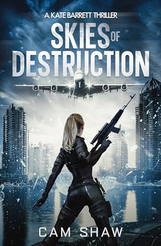 Skies of Destruction (The Kate Barrett Series Book 1) on Kindle