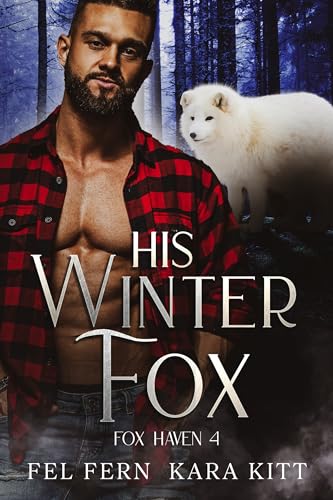 His Winter Fox (Fox Haven Book 4) on Kindle