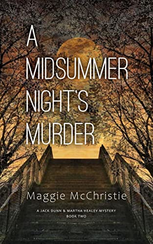 A Midsummer Night's Murder (A Jack Dunn and Martha Healey Mystery Book 2) on Kindle