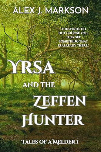Yrsa and the Zeffen Hunter (Tales of a Melder 1) on Kindle
