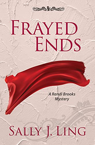 Frayed Ends (A Randi Brooks Mystery Series Book 1) on Kindle