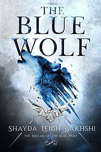 The Blue Wolf (The Ballad of the Blue Wolf Book 1) on Kindle