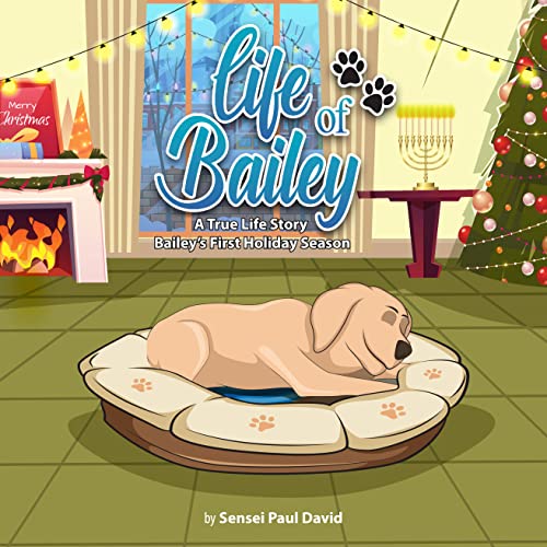 Bailey's First Holiday Season (Life of Bailey SERIES Book 7) on Kindle