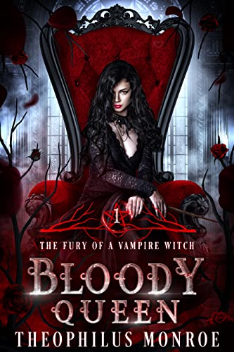 Bloody Queen (The Fury of a Vampire Witch Book 1) on Kindle