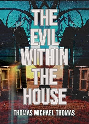 The Evil Within the House on Kindle