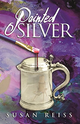 Painted Silver (St. Michaels Silver Mysteries Book 4) on Kindle