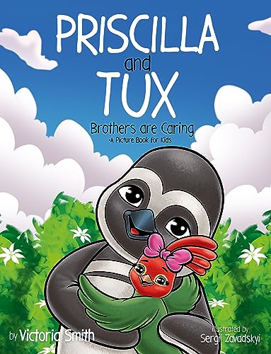 Priscilla and Tux: Brothers are Caring on Kindle