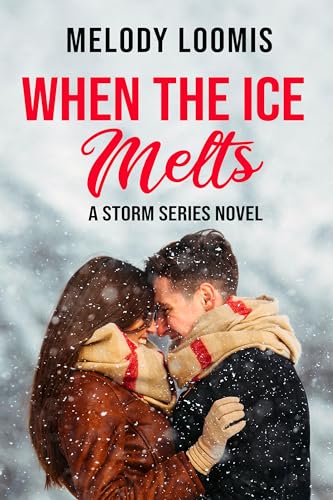 When the Ice Melts (Storm Series Book 2) on Kindle