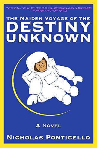 The Maiden Voyage of the Destiny Unknown on Kindle