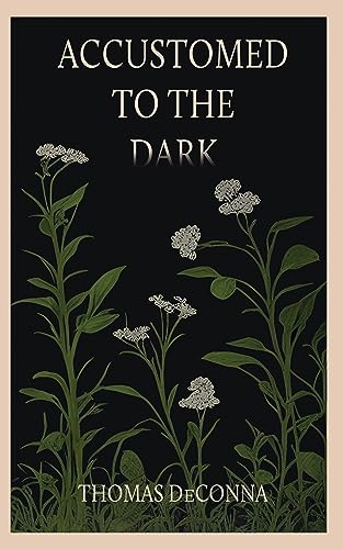 Accustomed to the Dark on Kindle