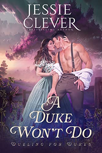 A Duke Won't Do (Dueling for Dukes Book 1) on Kindle