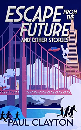 Escape From the Future and Other Stories on Kindle