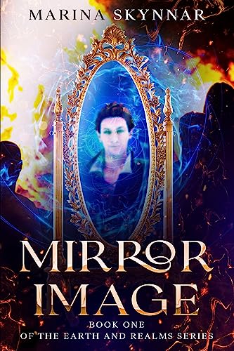 Mirror Image (Earth and Realms Book 1) on Kindle