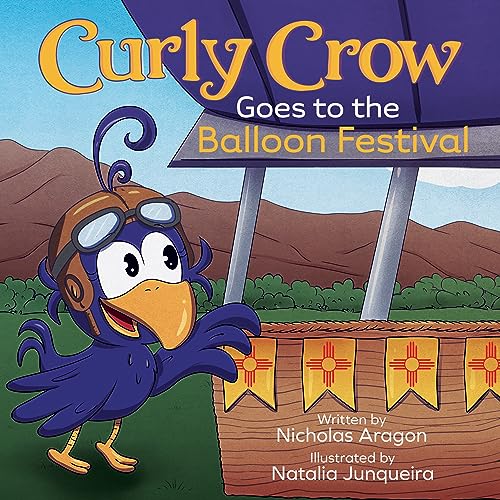Curly Crow Goes to the Balloon Festival (Curly Crow Children's Book Series) on Kindle