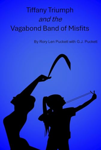 TIFFANY TRIUMPH AND THE VAGABOND BAND OF MISFITS on Kindle