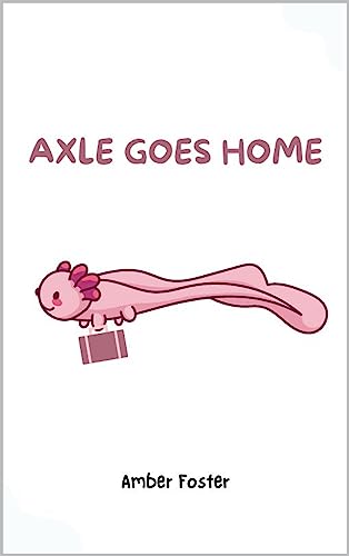 Axle Goes Home on Kindle